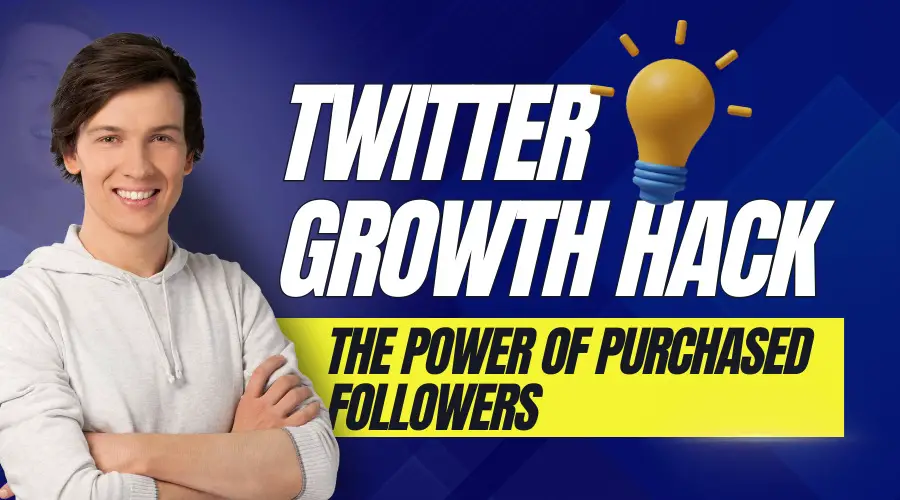 Twitter groeihacks: de kracht van gekochte volgers begrijpen